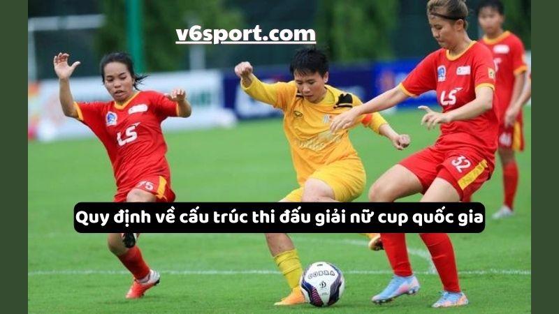 quy-dinh-thi-dau-giai-nu-cup-quoc-gia-1
