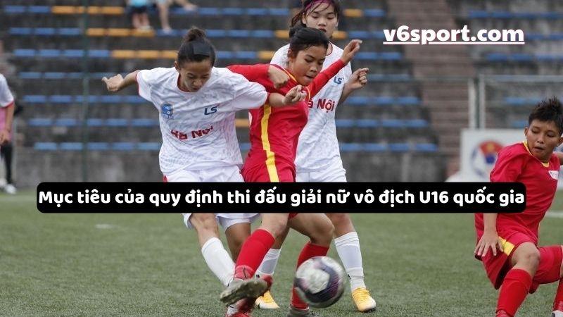 quy-dinh-thi-dau-giai-nu-vo-dich-u16-quoc-gia-12